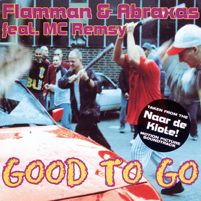 Flamman & Abraxas feat. MC Remsy - Good To Go